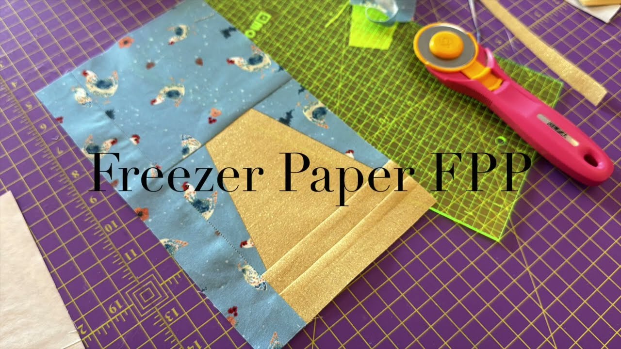 Foundation Paper Piecing with Freezer Paper