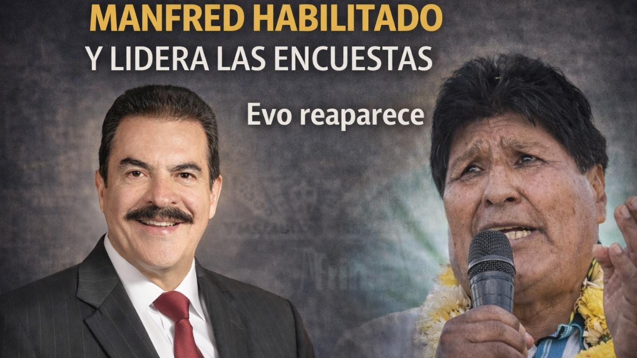 Manfred lidera encuesta, Evo reaparece y la izquierda busca reunificarse | El Avispero