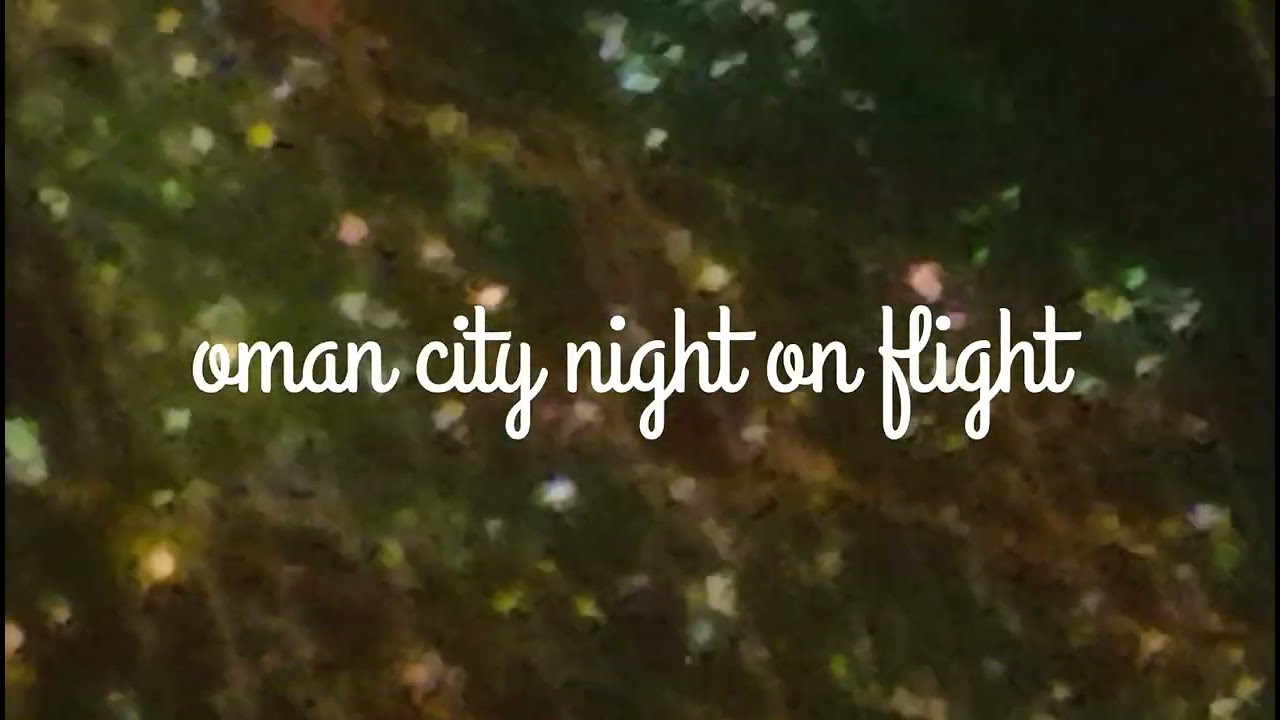 Ye hi oman city flight se le gayi tasweer۔very beauty full#