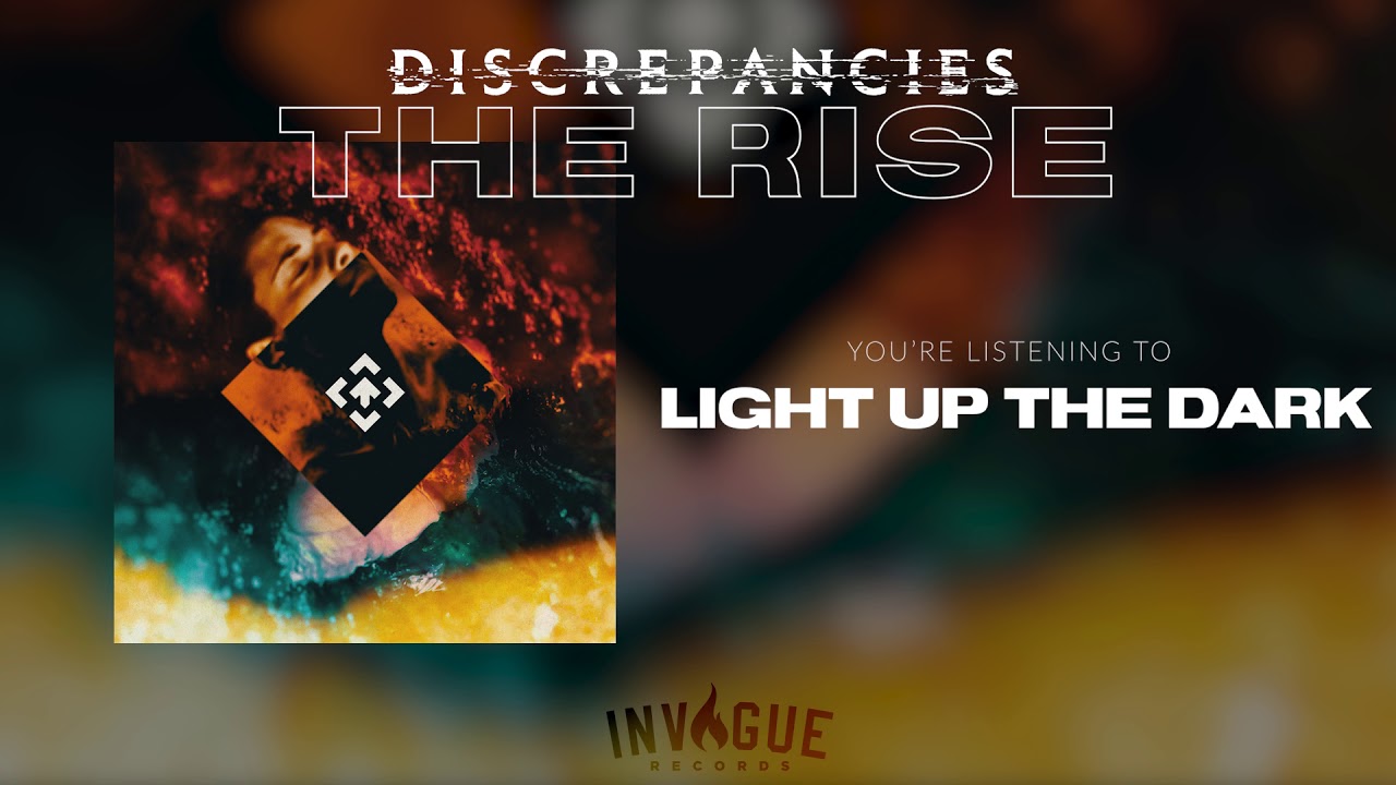 Discrepancies - Light Up the Dark (Official Audio Stream)