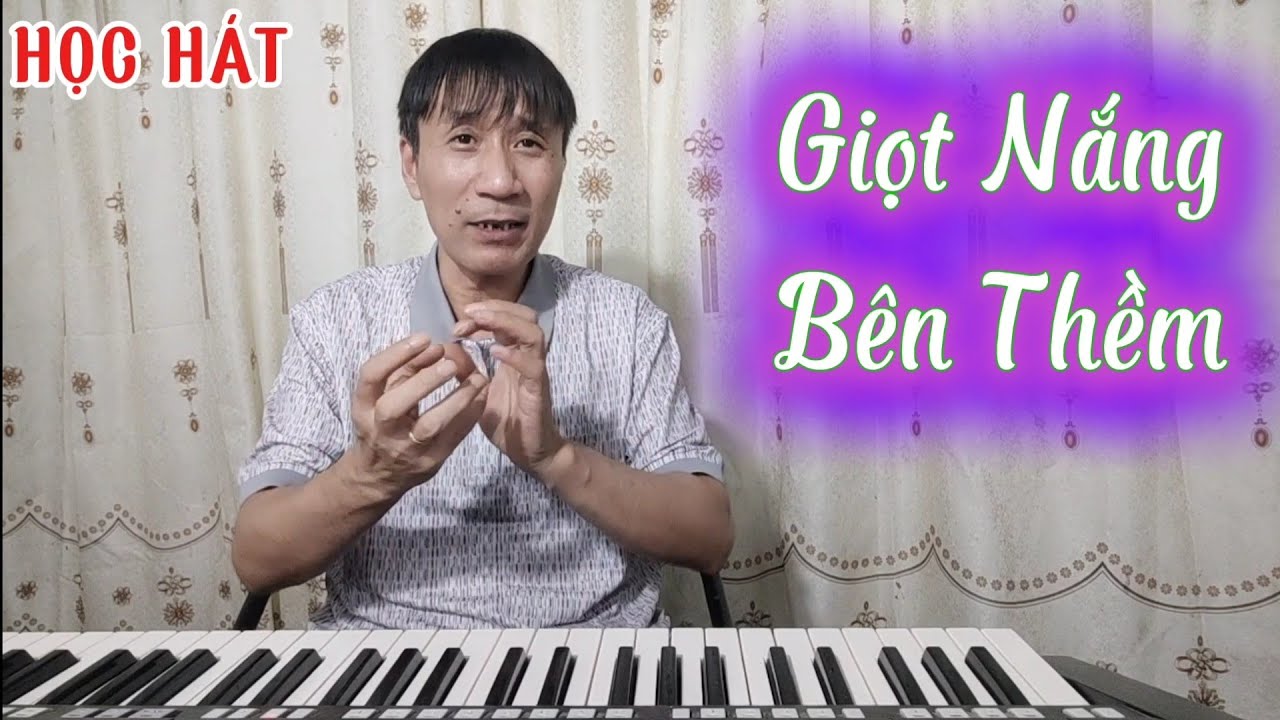 Học hát bài: Giọt Nắng Bên Thềm