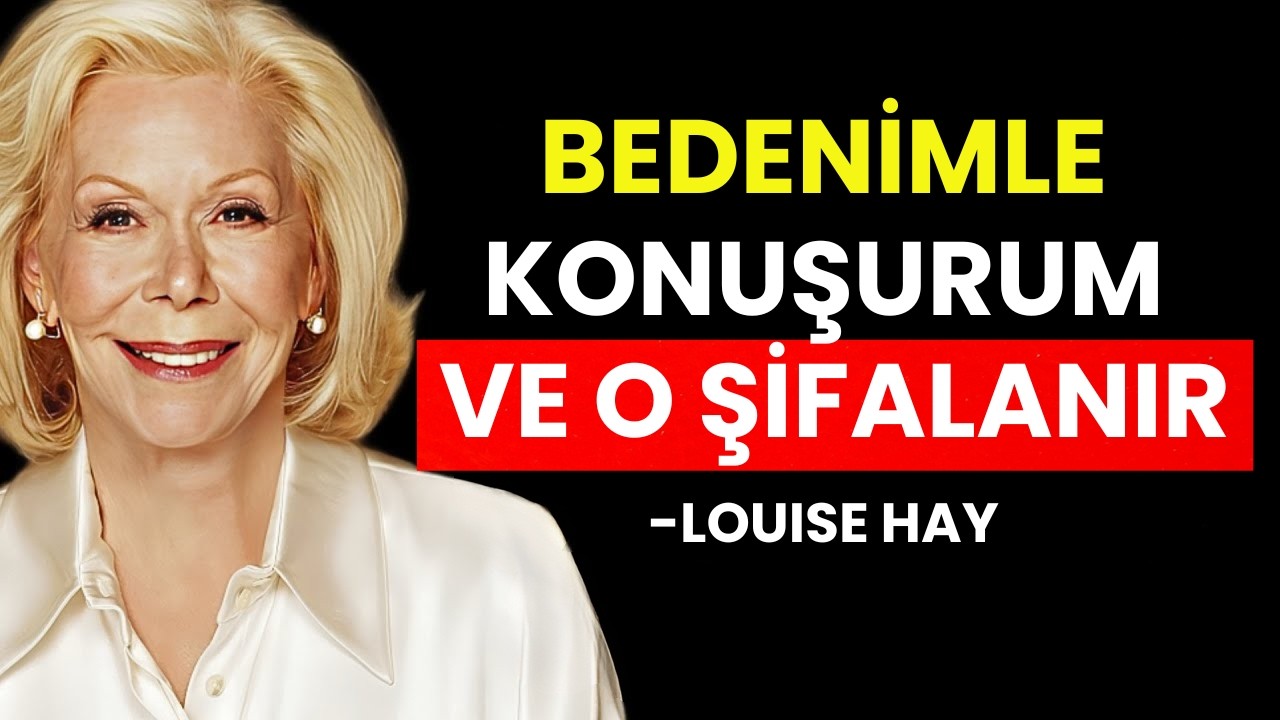 Louise Hay: Kendinizi İyileştirebilirsiniz | Nazikçe, Doğal Olarak, Tamamen