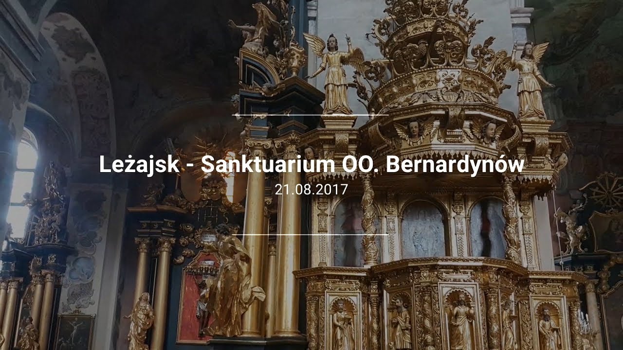 Leżajsk 2017 trailer - Sanktuarium OO  Bernardynów