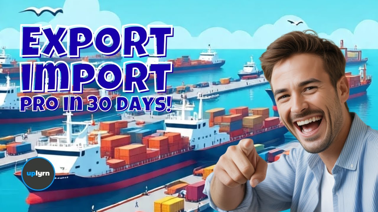 From Novice to Pro in Merchandise Export Import in 30 Days