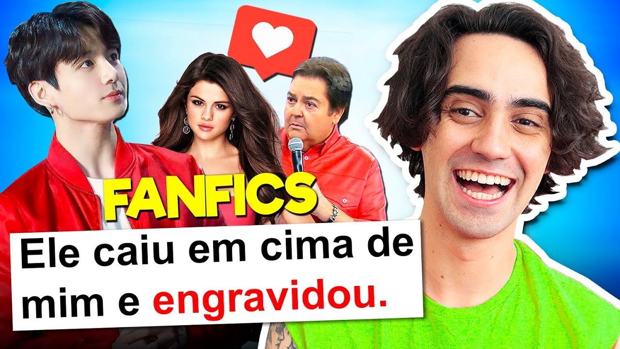 AS FANFICS MAIS ENGRAÇADAS DA INTERNET (só pérolas)