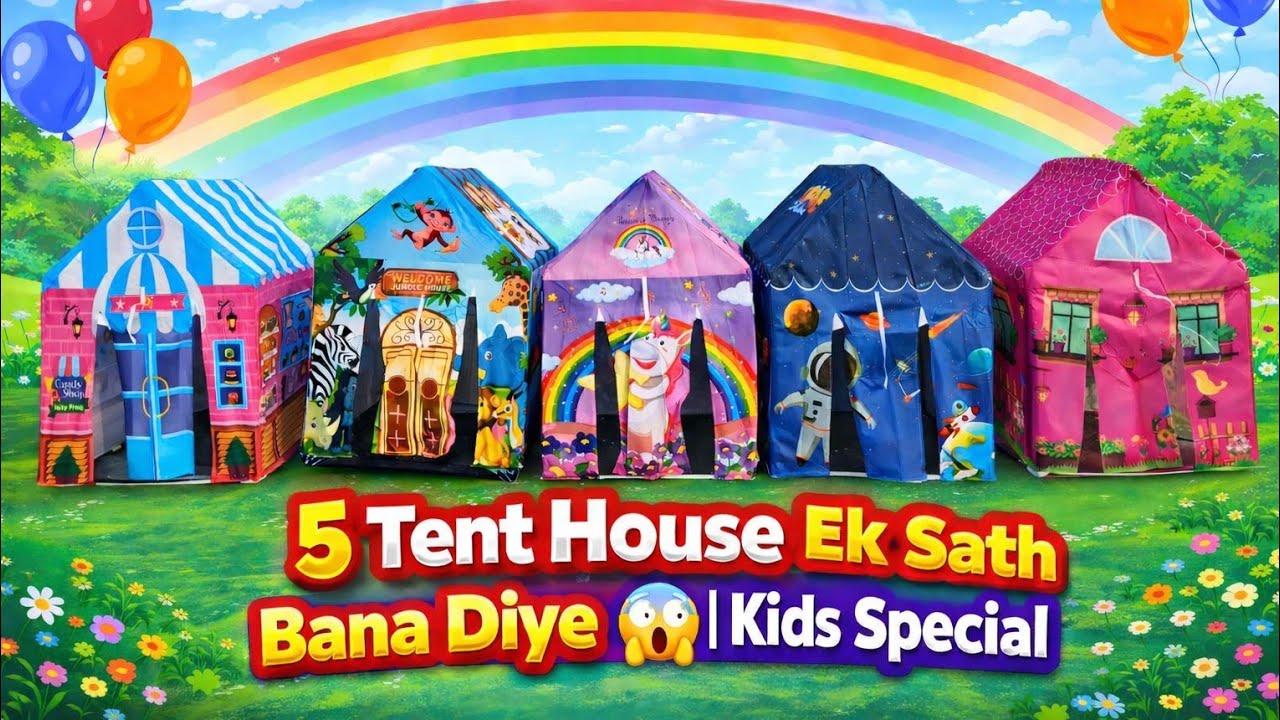 Kids Ka Dream Playhouse 😍 5 Tent House Ek Sath | Fun Video 🎉 || Foldable Tent House 