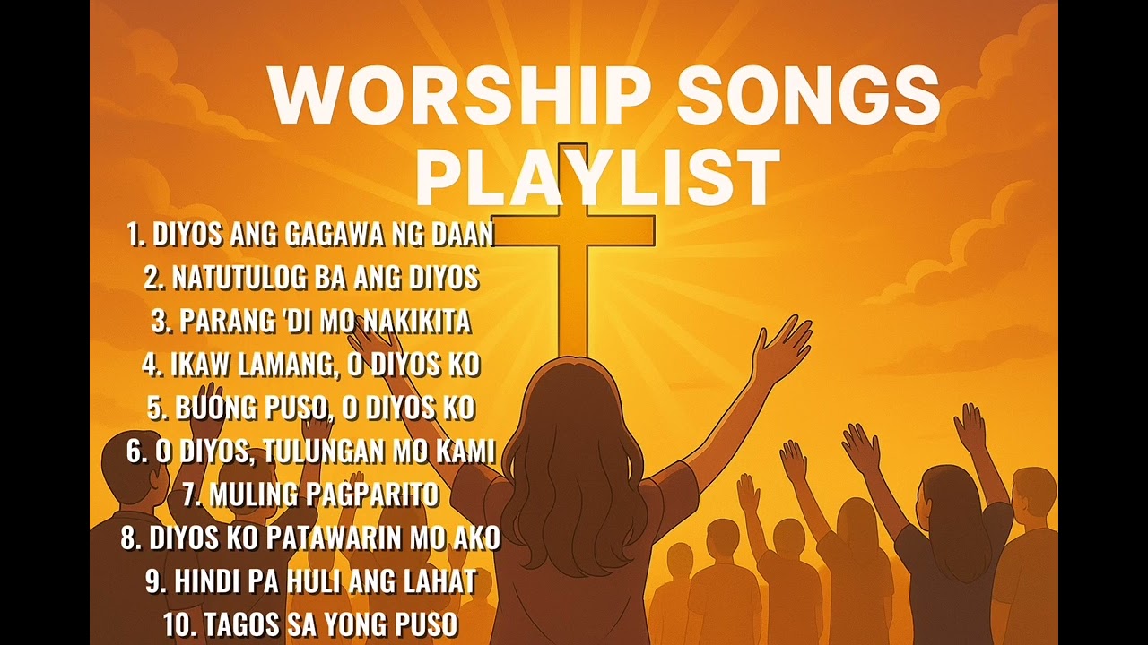 WORSHIP SONGS PLAYLIST - RICHARD B. FERNANDO 