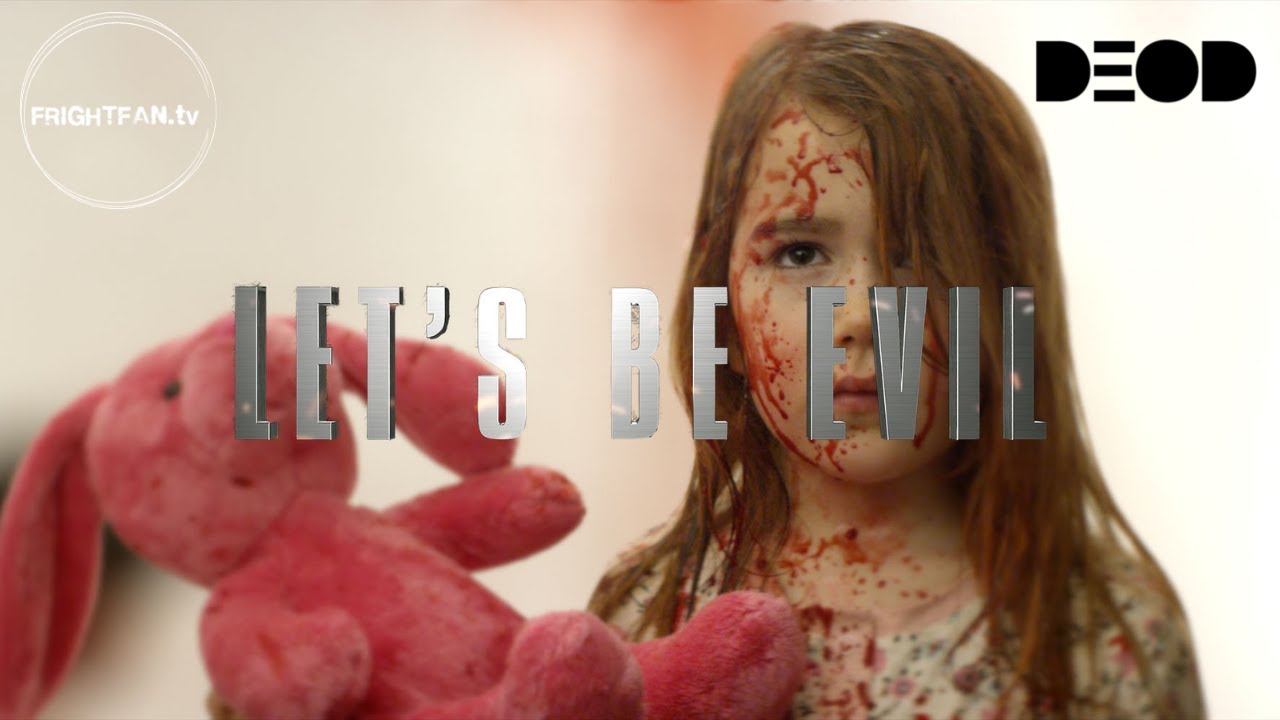 Let's Be Evil (2016) Trailer | DEOD Frightfan