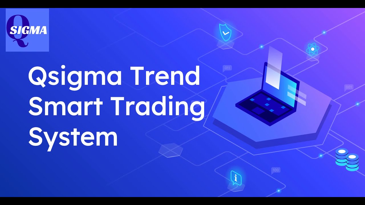 Qsigma Trend Smart Trading System - Logic Behind the Algorithm