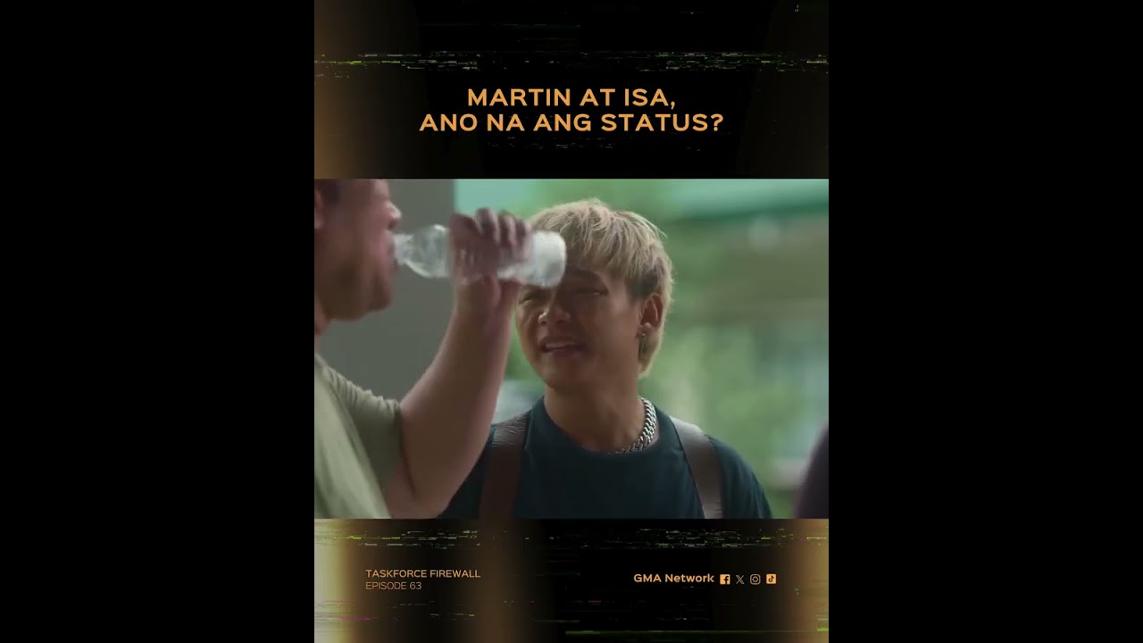 Taskforce Firewall: Martin at Isa, ano na ang status? | Episode 63