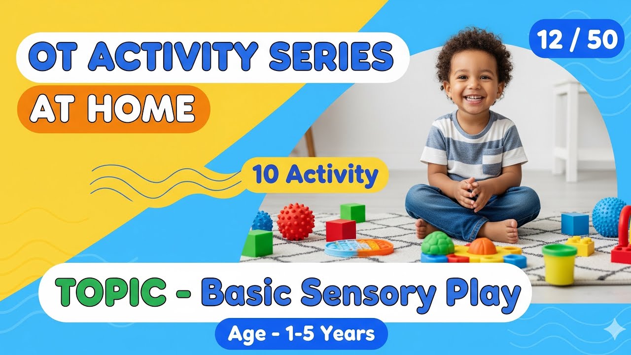 Episode-12/50 | Basic Sensory Play Activities | Autism OT Activity Series At Home 