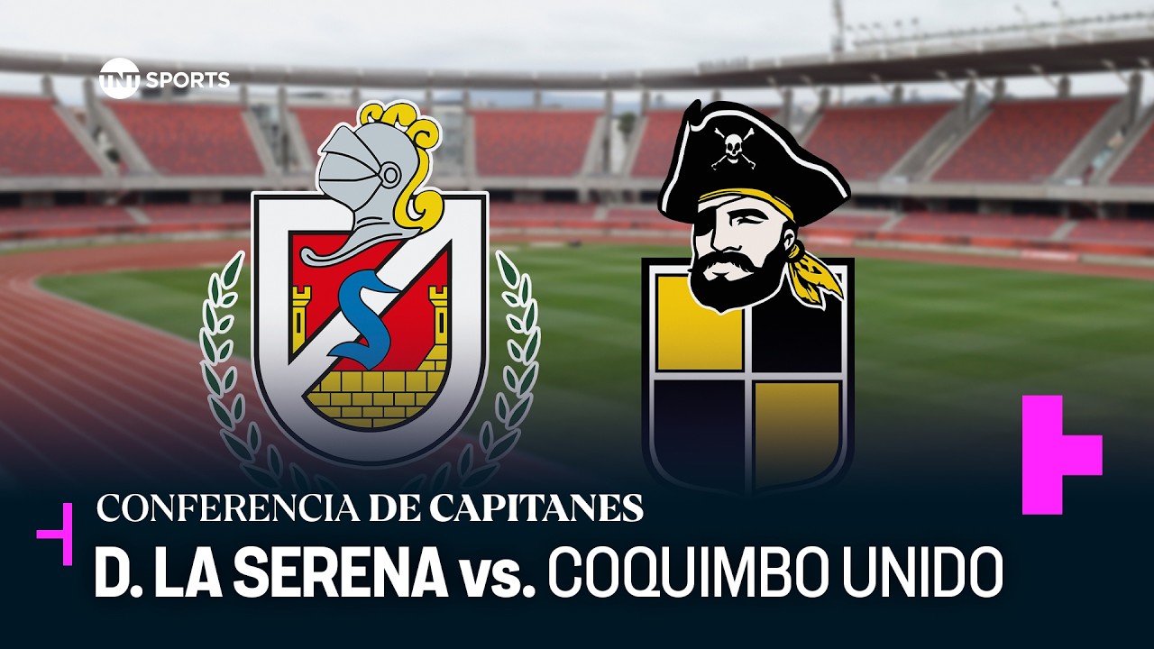 🔴 EN VIVO | Conferencia de capitanes: Deportes La Serena vs. Coquimbo Unido