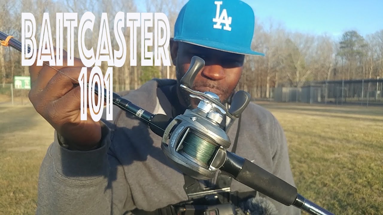 learning your baitcaster