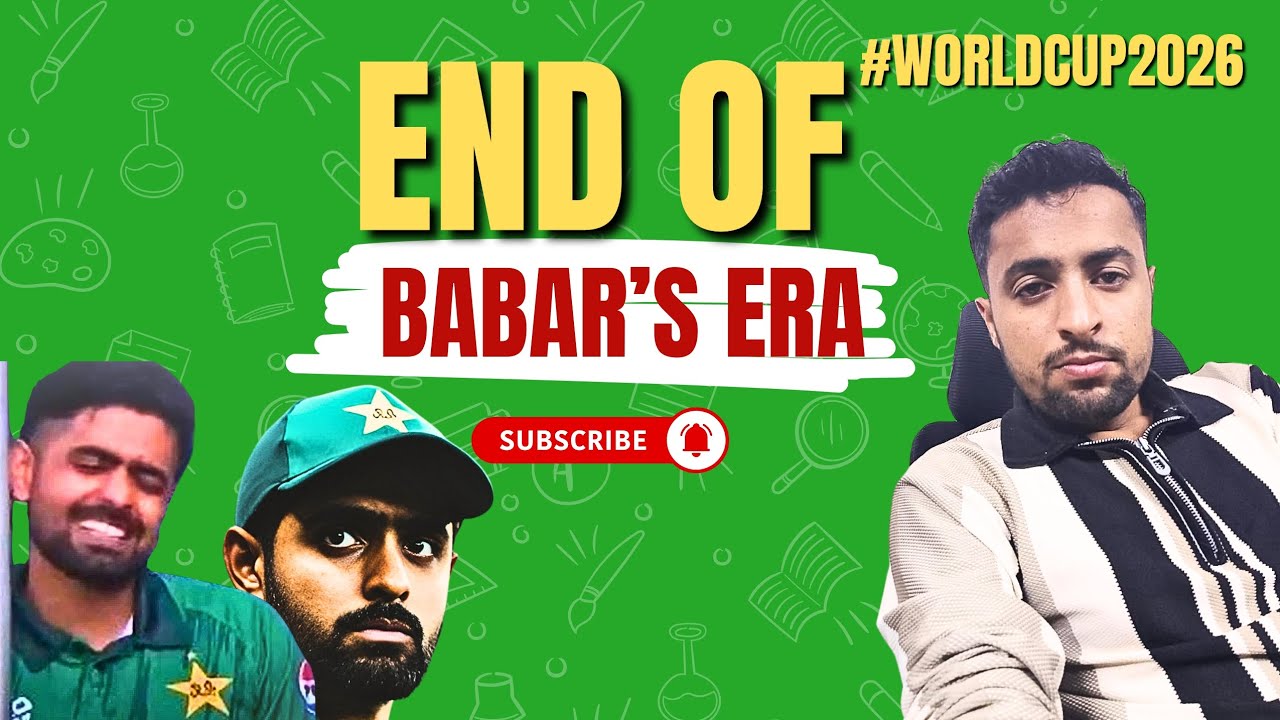 EP 8 | Is it end of Babar's Era? | Pakistan vs Namaibia | Babar Azam| Pakistan Cricket Team