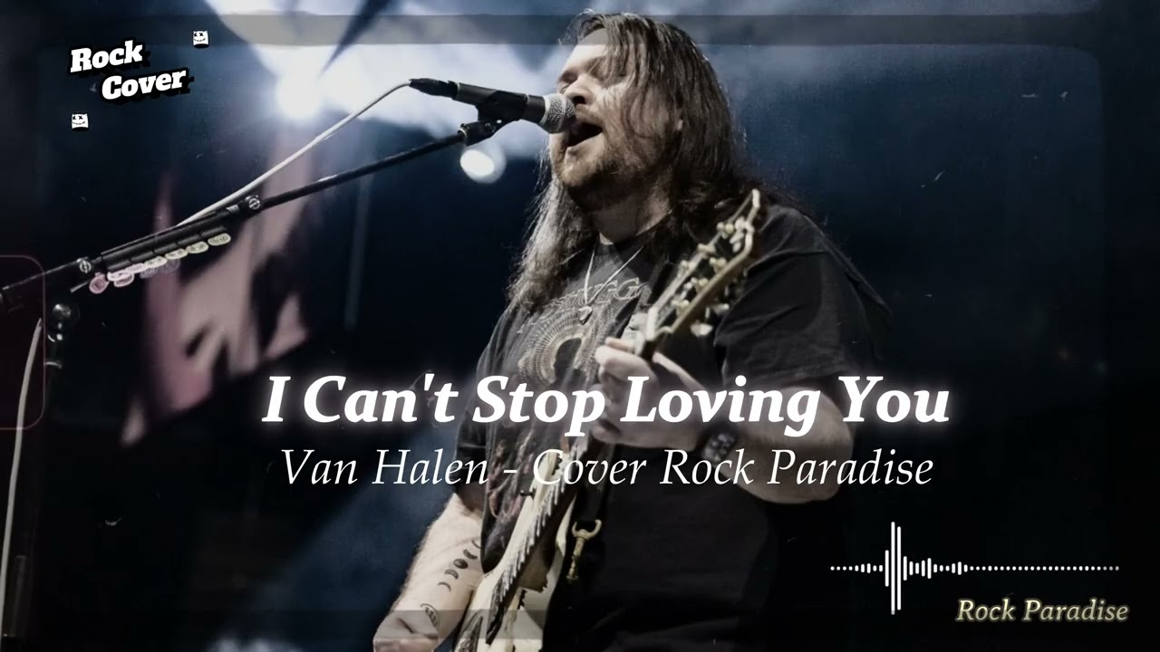 Can't Stop Lovin' You - Van Halen (Rock Cover) || Rock Paradise #rockcover