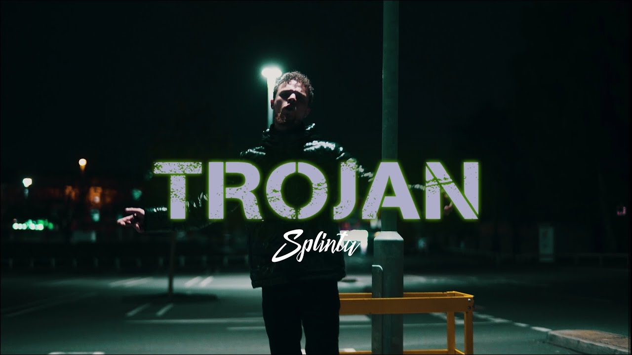 Splinta - Trojan (Official Video)