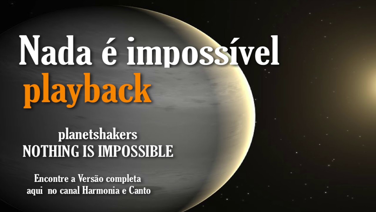 Nada é impossível - Playback (Versão Sérgio Marques)