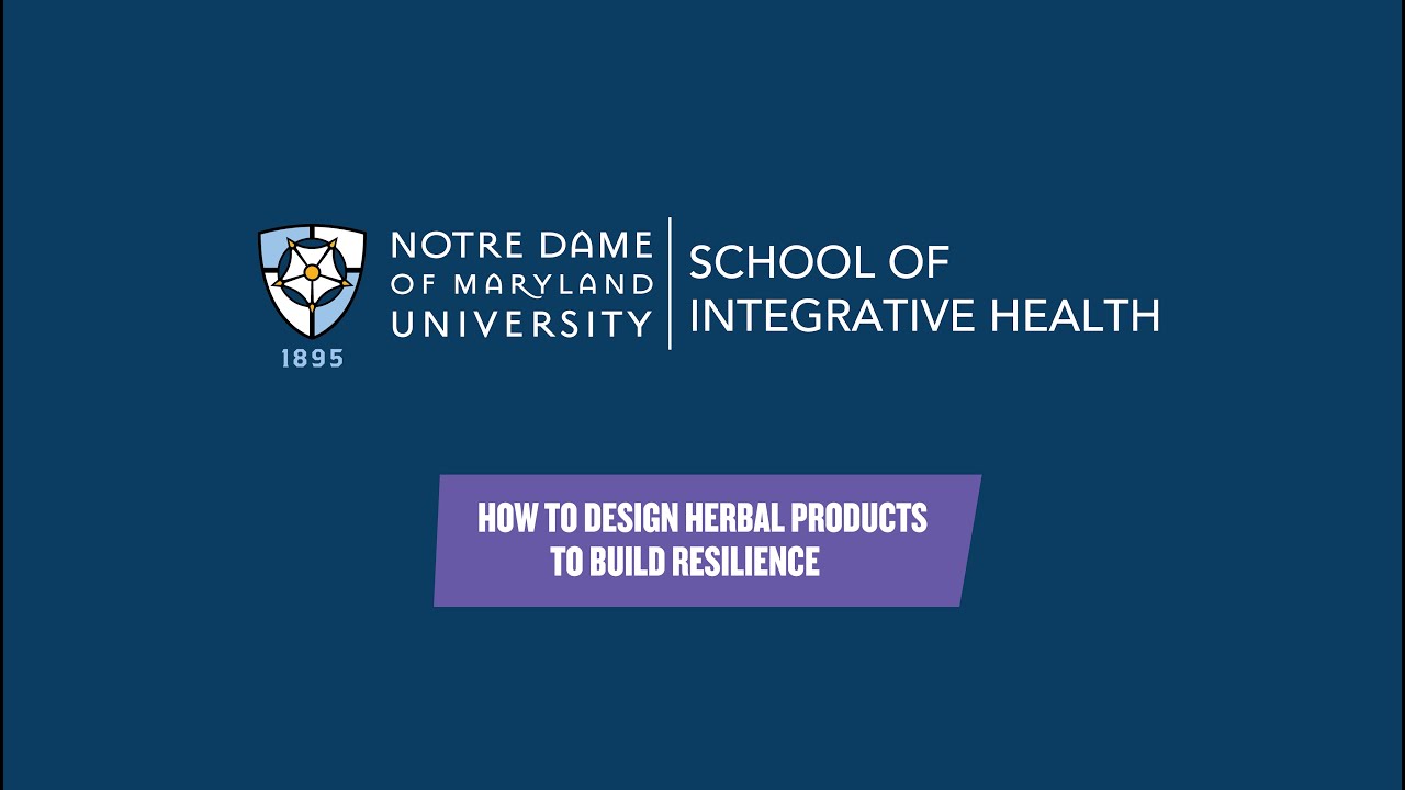 How to Design Herbal Products to Build Resilience