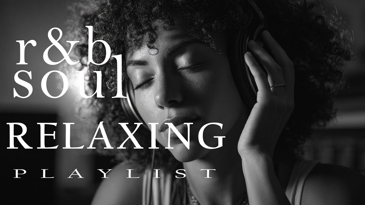 【R&B Soul】Chill R&B Soul &ndash; Velvet Soul Waves for Calm Nights