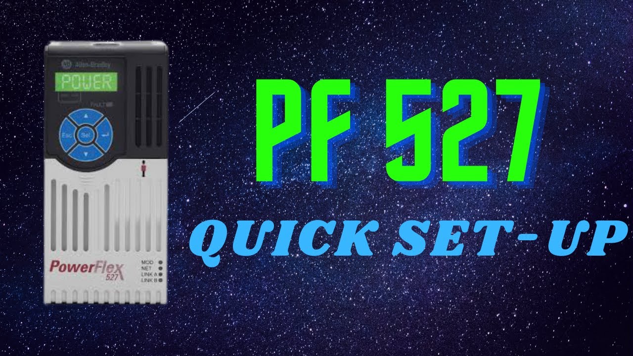 PowerFlex 527 Set-Up and Programming