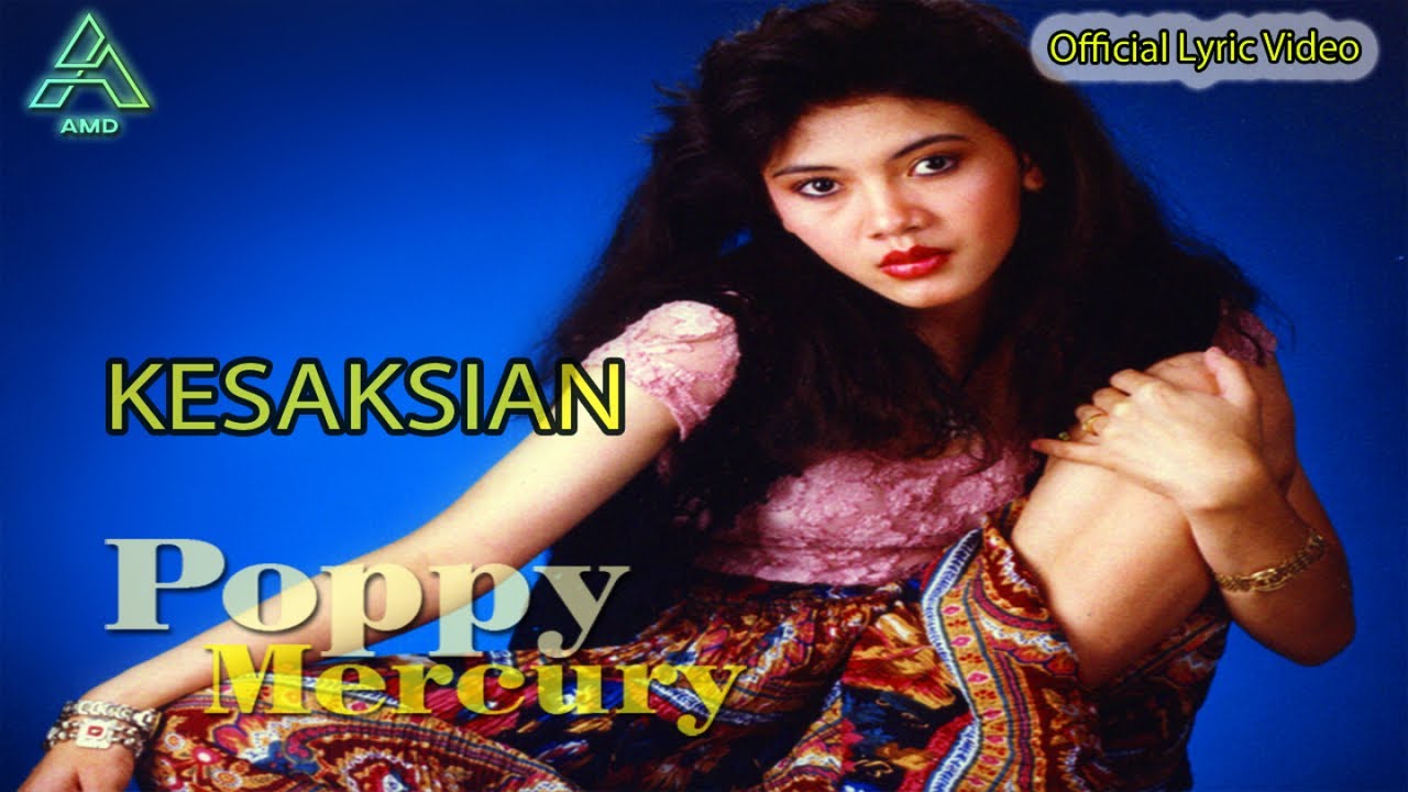 Poppy Mercury - Kesaksian - Lyric Video