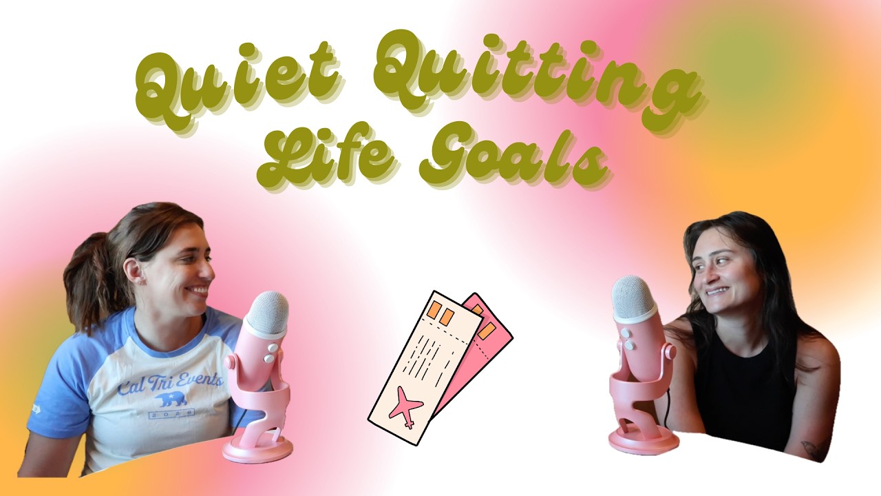 Quiet Quitting Life Goals | Ep 178