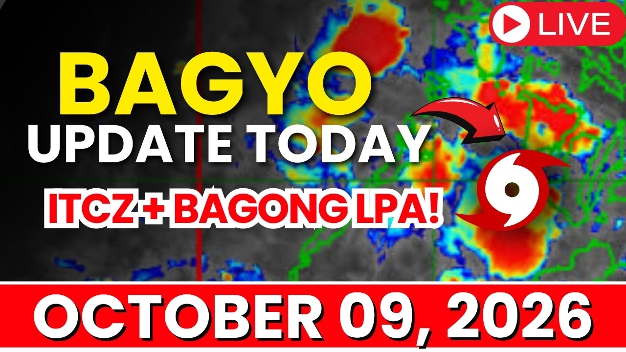 Bagyo Update Today October 09, 2026 | LPA Update Today | Pagasa Weather Update Today