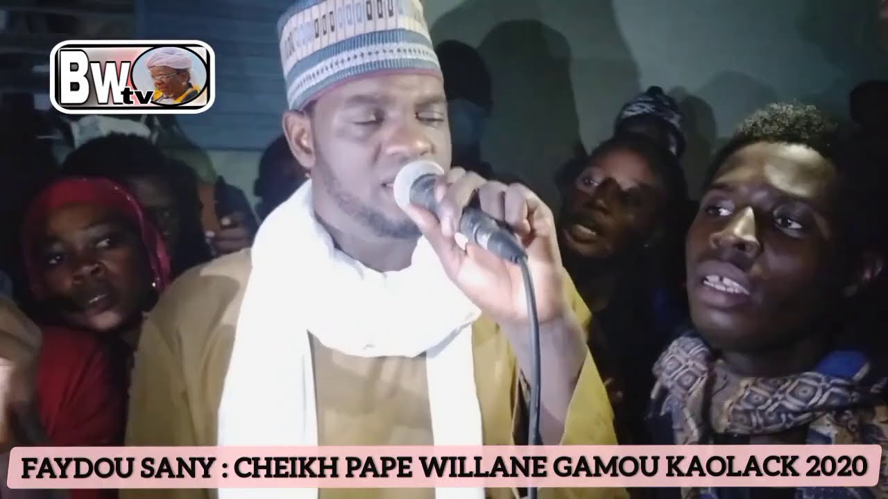 FAYDOU SANY : CHEIKH PAPE WILLANE GAMOU KAOLACK 2020
