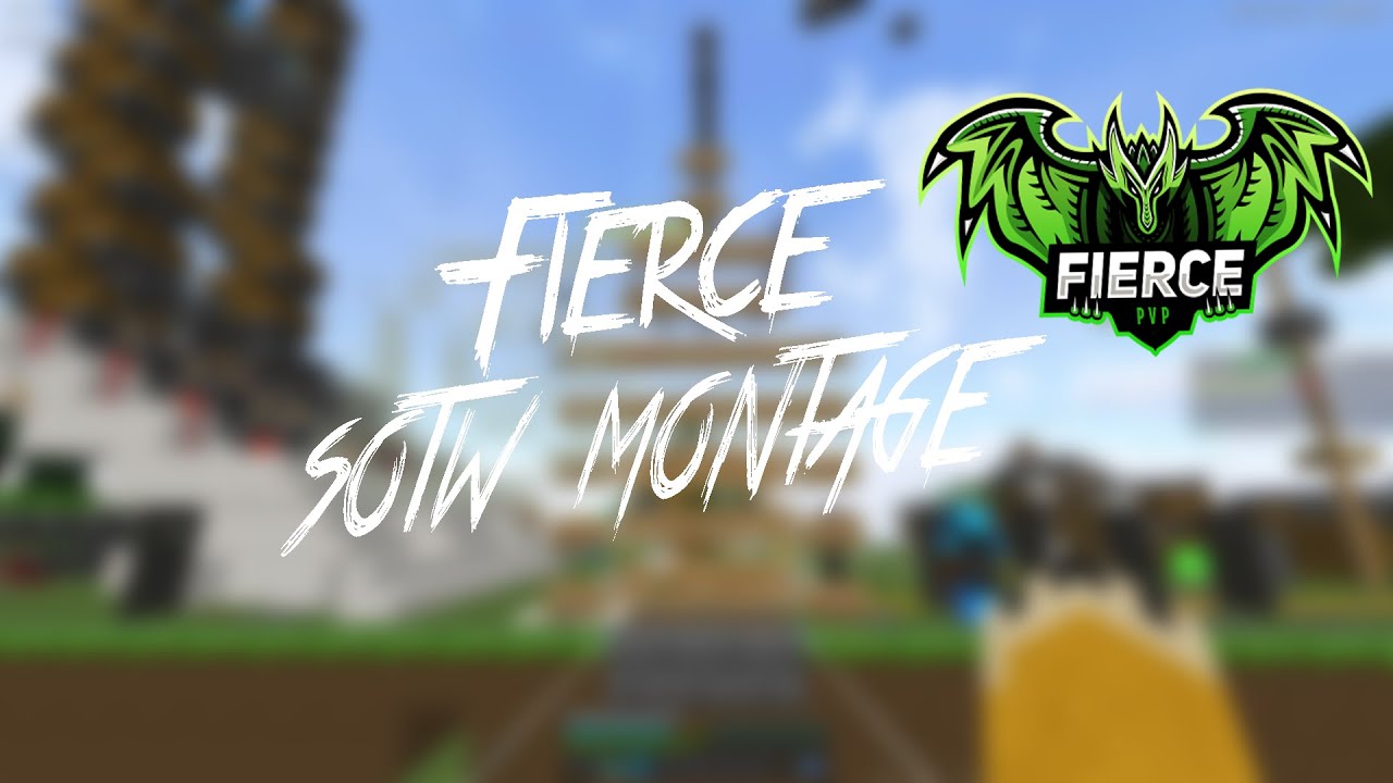 FiercePvP | SOTW Montage