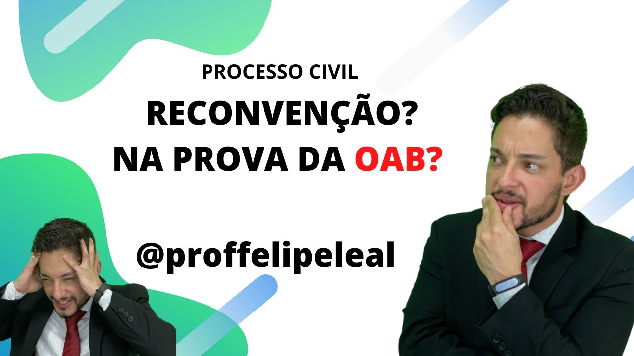 Processo Civil - Reconvenção? Na prova da OAB?