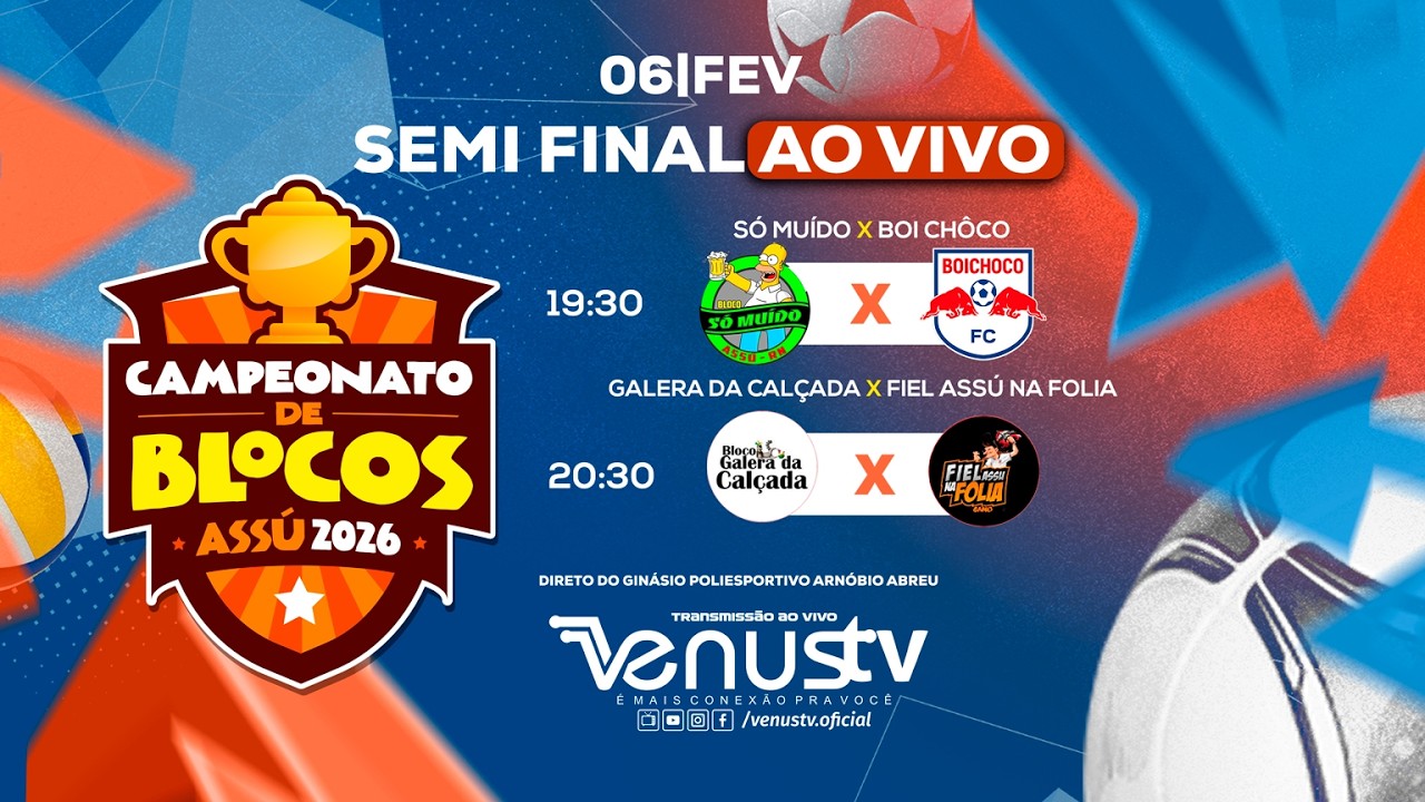 AO VIVO | SEMI FINAL - CAMPEONATO DE BLOCOS DE ASSÚ/RN 06/02/26