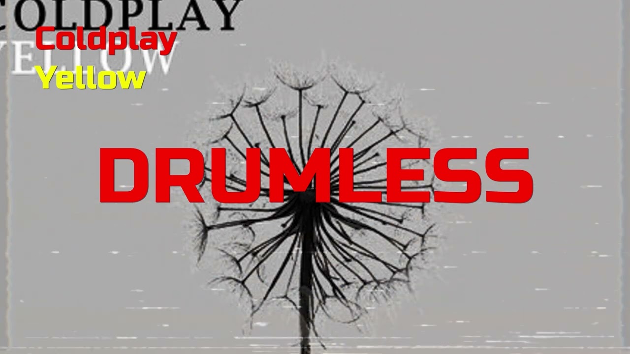 Coldplay - Yellow (Drums backing track, Drumless)