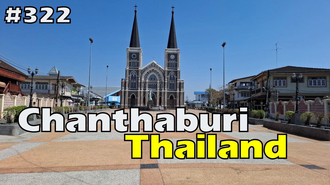 Chanthaburi, Thailand 🇹🇭 city attractions | Cathedral of the Immaculate Conception | Waterfall Phliu