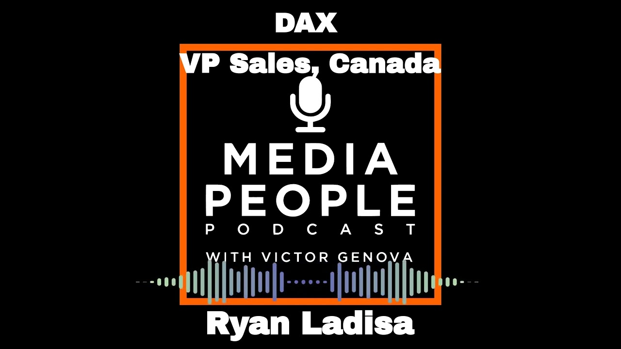 EP78 - DAX VP of Sales, Canada - Ryan Ladisa