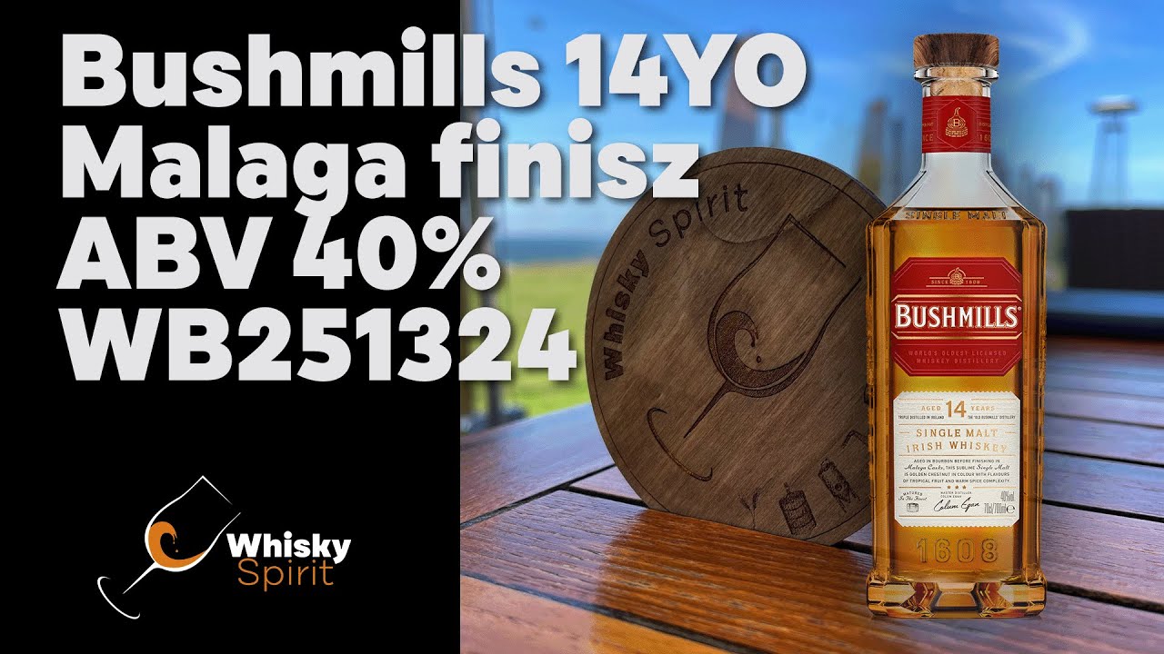 Whisky Spirit #043 - Bushmills  14YO Malaga Finisz - Morska degustacja S04E14