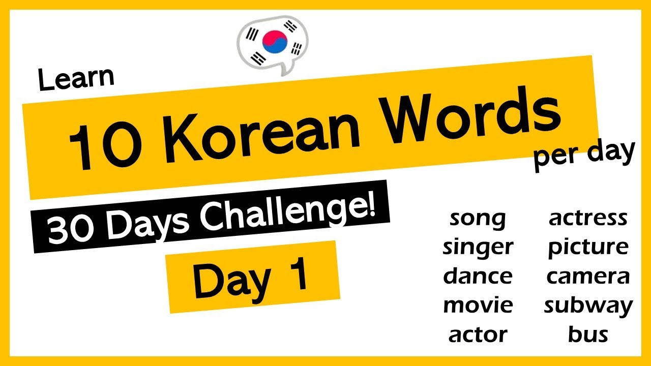 [Day1] Learn 10 Korean Words per Day - Korean Vocabulary Playlist