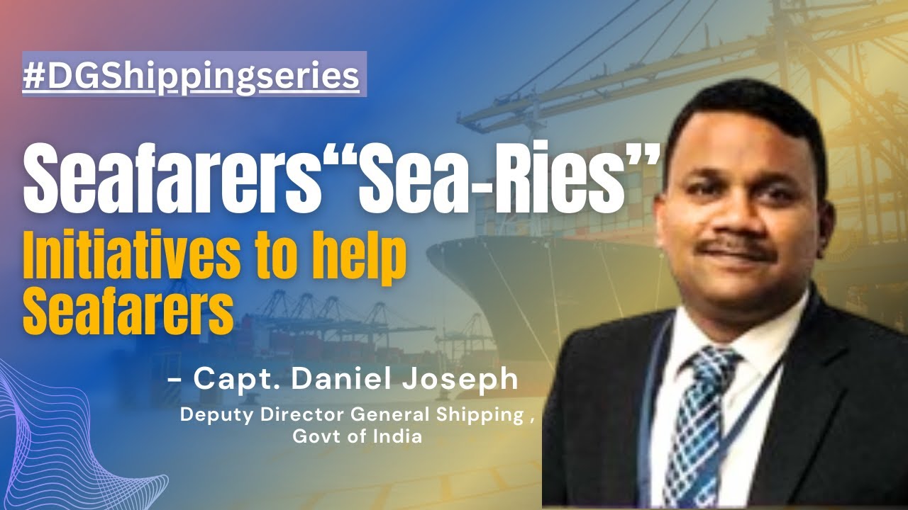 Contact point for seafarer's grievance |Capt. Daniel Joseph| DG Shipping