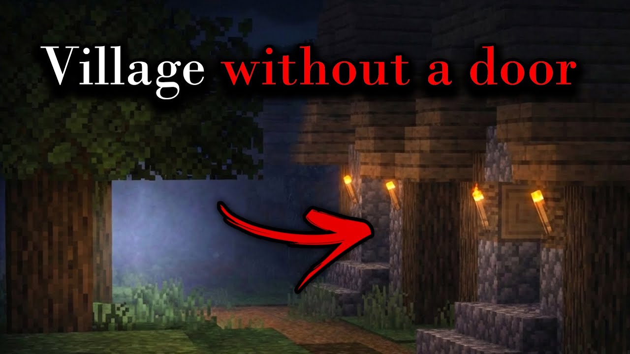If you see a village where the houses don't have doors, don't enter it