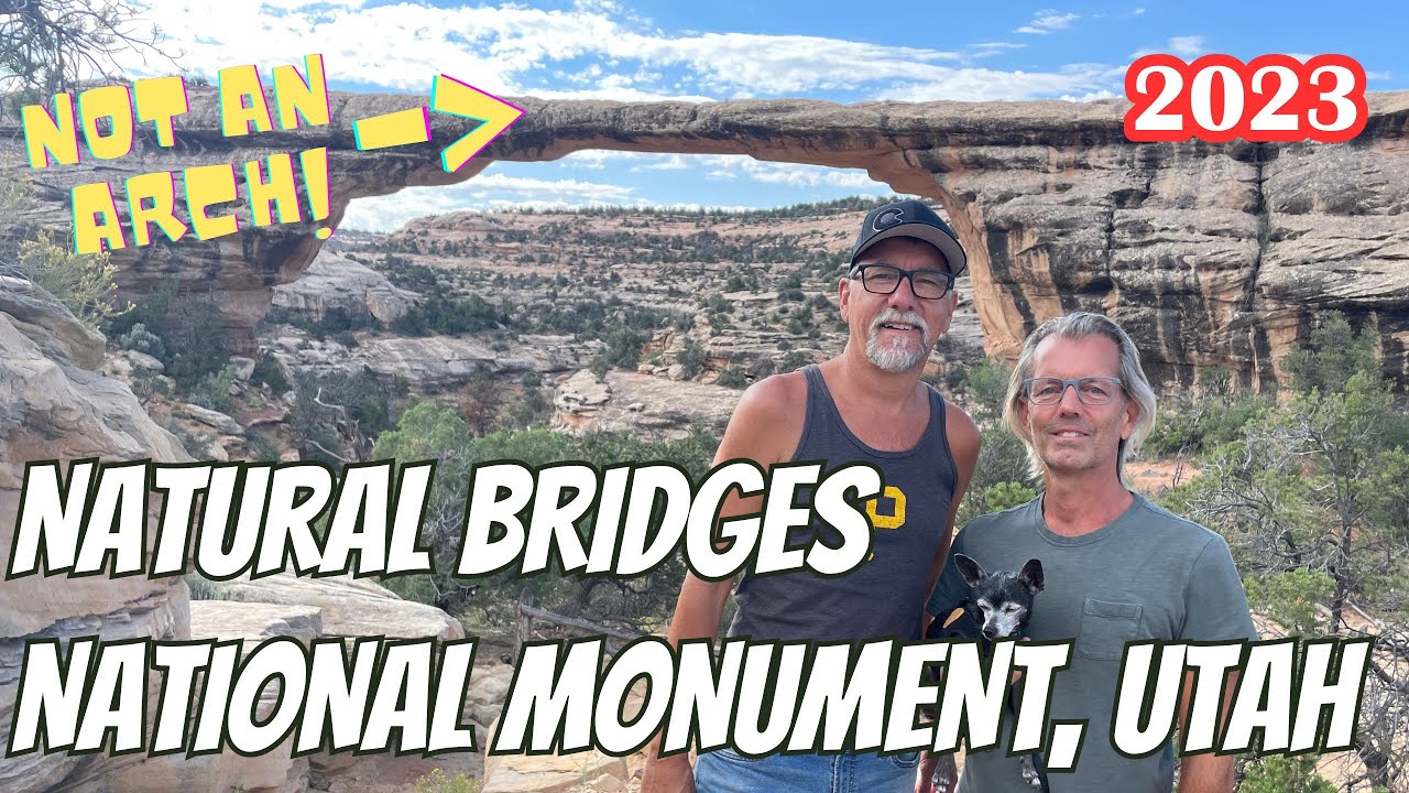 NATURAL BRIDGES NATIONAL MONUMENT | UTAH