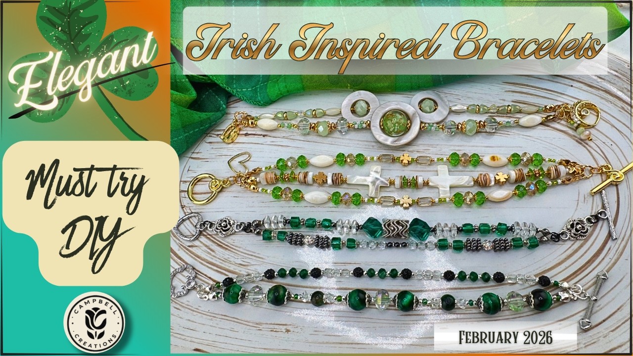 NEW Elegant Irish Inspired Bracelets | Stash Project | February 2026