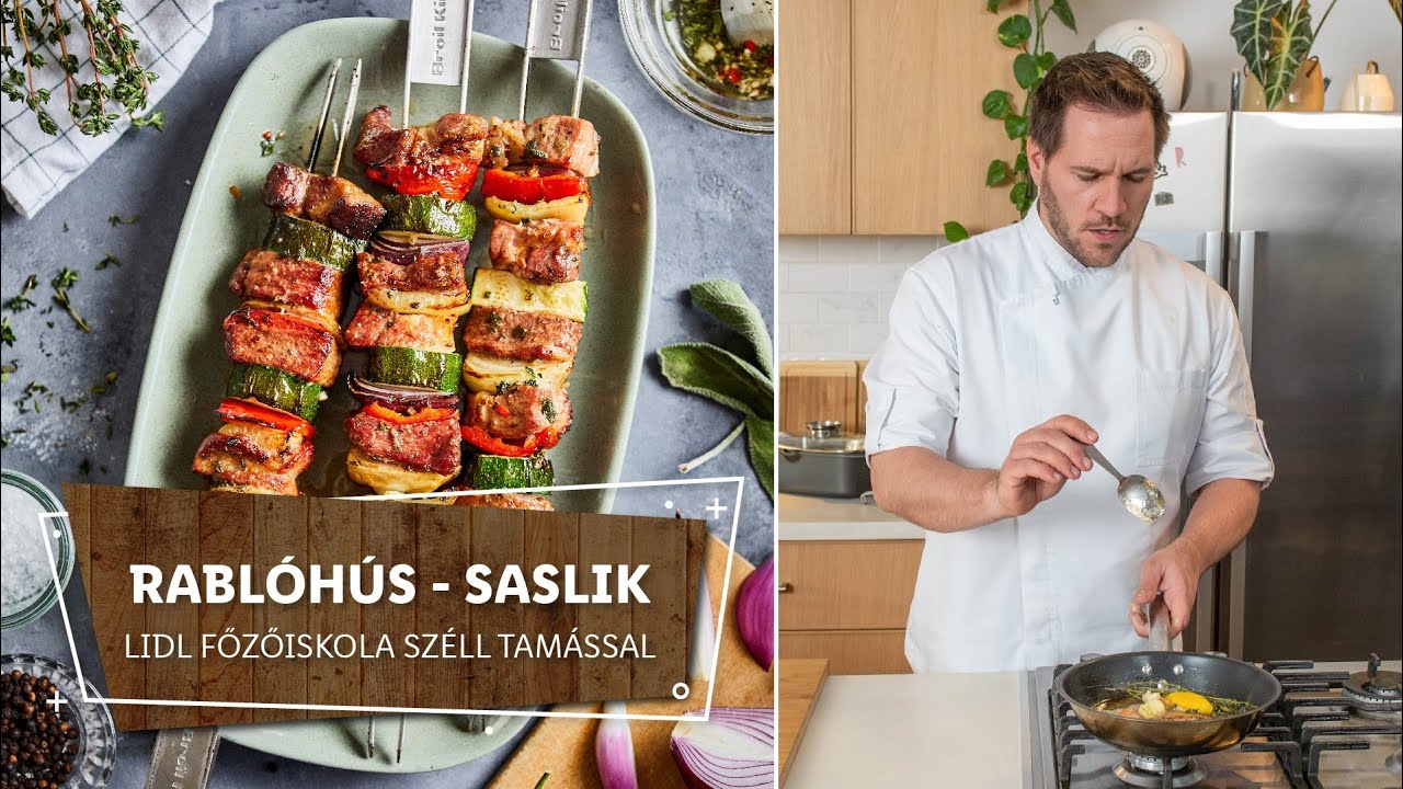 A nagy hús lecke 3 🍖 Rablóhús - saslik 🍖 - Lidl Főzőiskola Széll Tamással