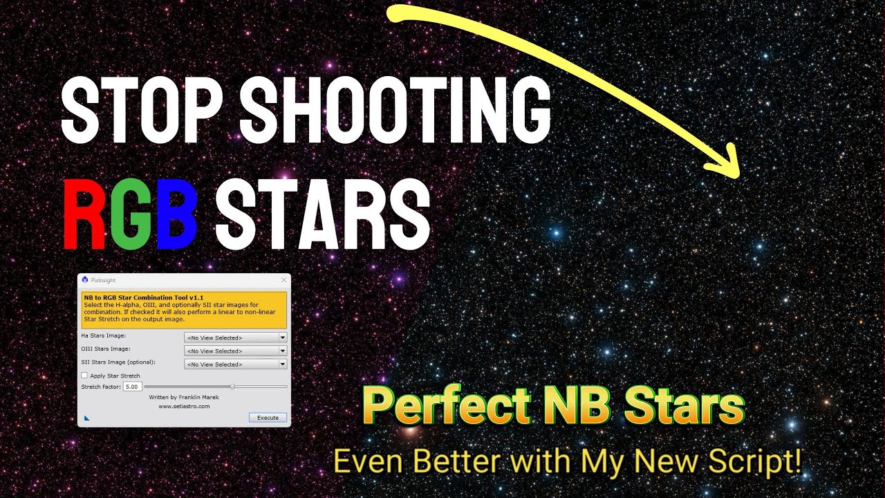Идеальные звёзды NB в RGB: ещё лучше с моим новым скриптом! Больше никогда не снимайте RGB-звёзды...