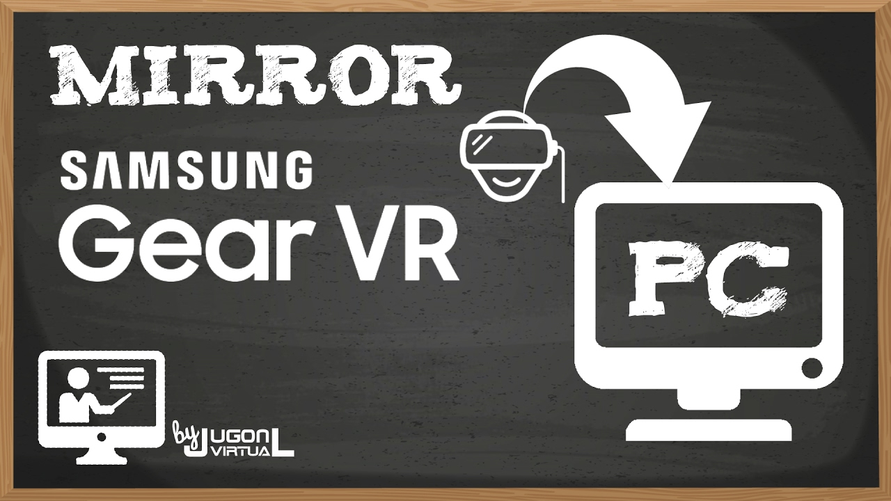 CÓMO VER LAS SAMSUNG GEAR VR EN EL PC | Vídeo Tutorial