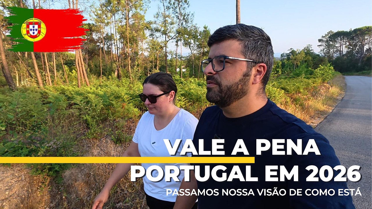 🇵🇹 Vale a Pena Vir Para Portugal em 2026? Nossa Opini&atilde;o Sincera!