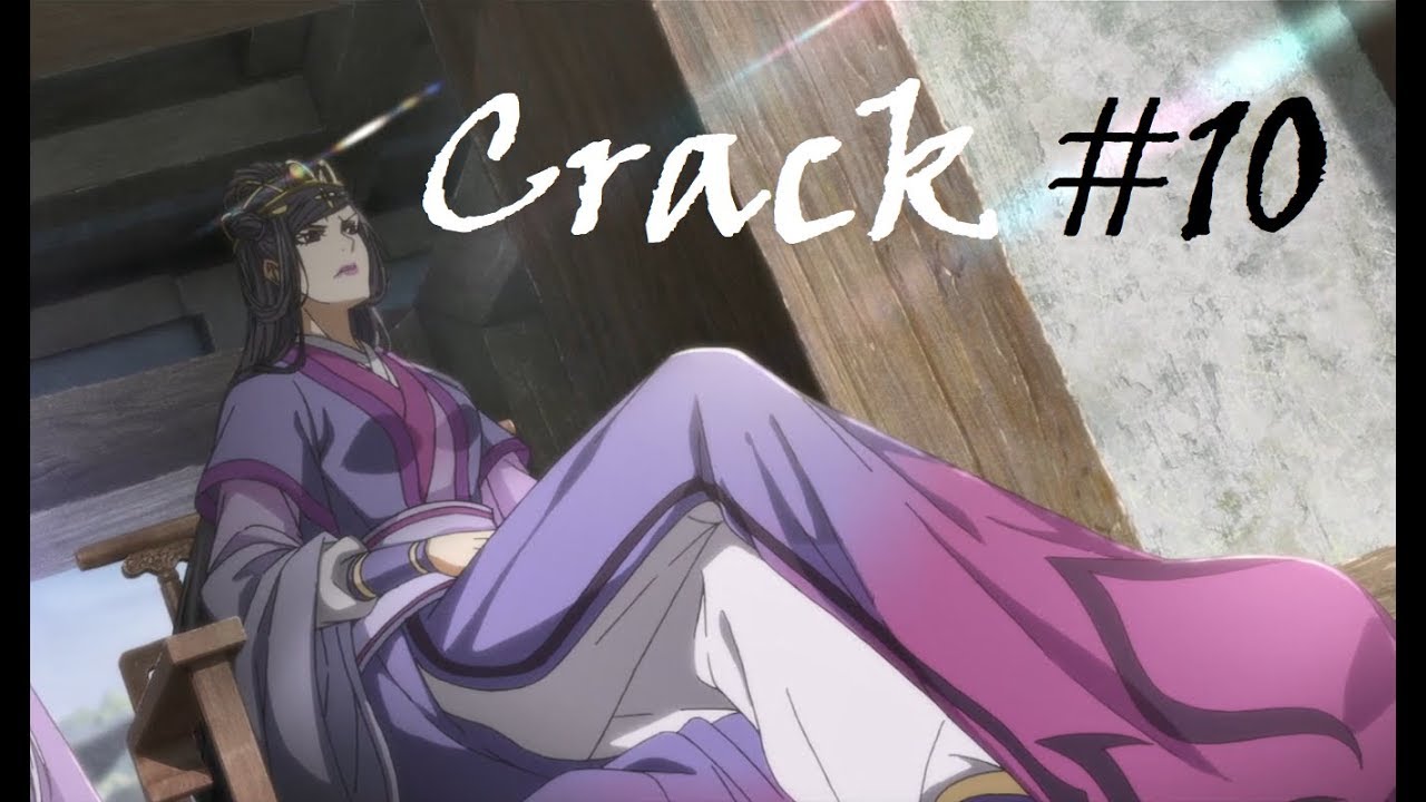 [Crack #10] Mo Dao Zu Shi