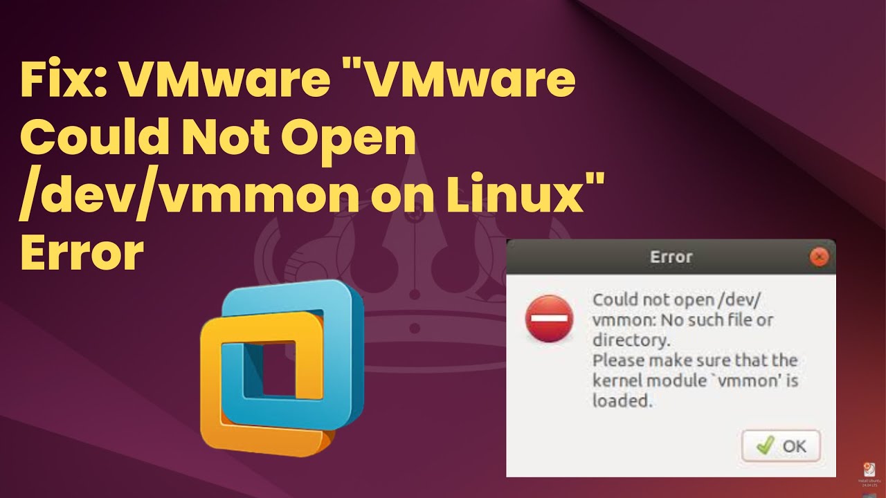 Fix VMware Could Not Open /dev/vmmon on Linux (No Need to Disable Secure Boot)