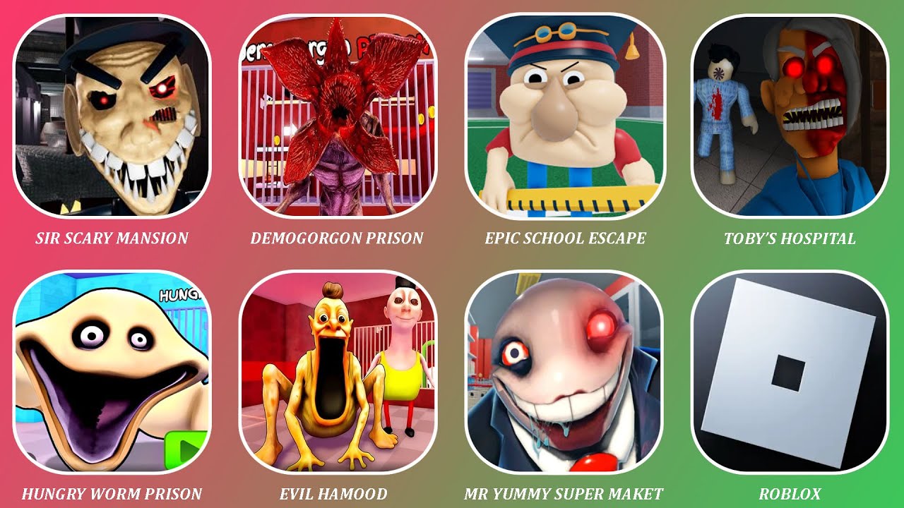 Toby's HOSPITAL,HUNGRY WORM PRISON,Roblox,SIR SCARY MANSION,DEMOGORGON PRISON ,Mr Yummy,Epic School
