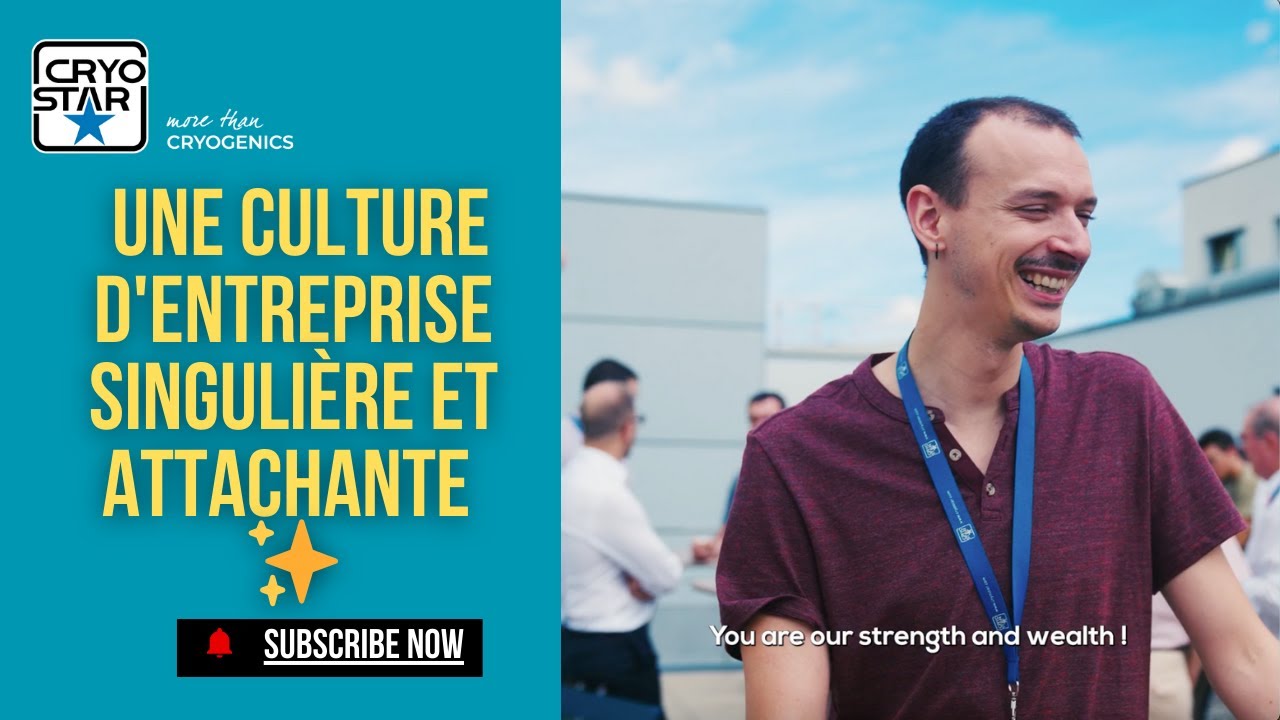 CRYOSTAR - Une culture d'entreprise singulière et attachante