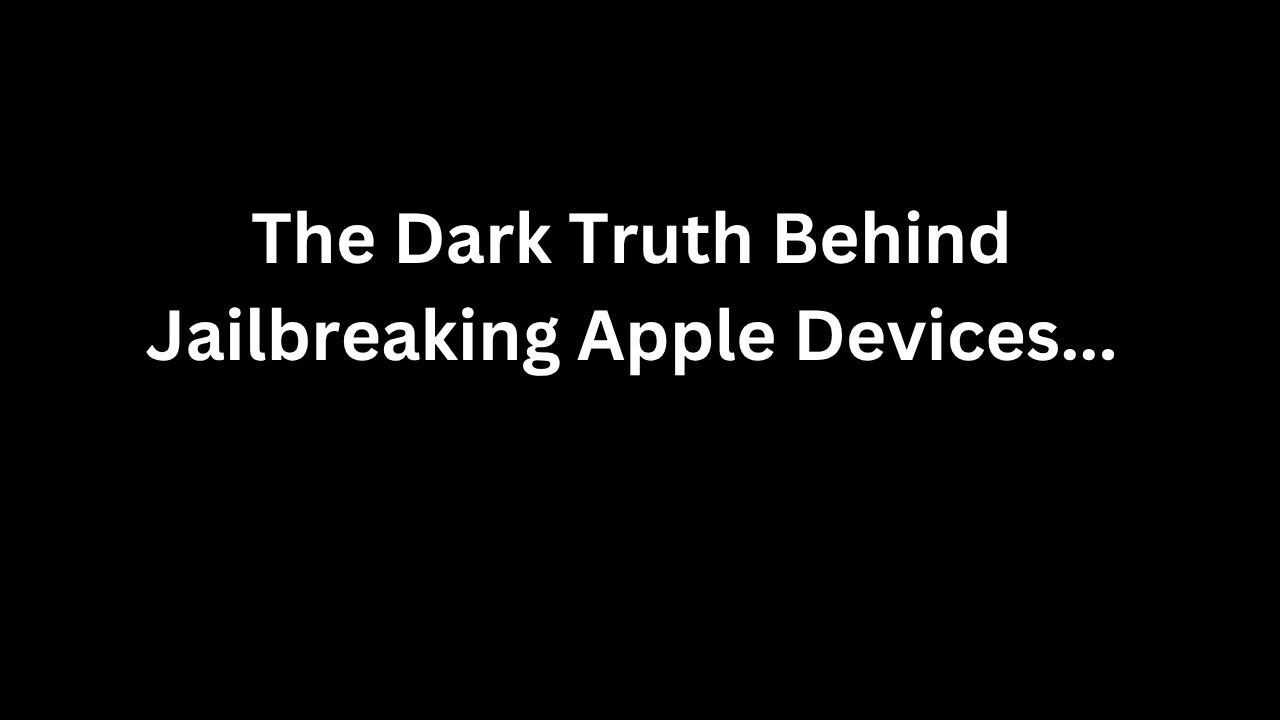 The Untold Truth About IOS Jailbreaking...