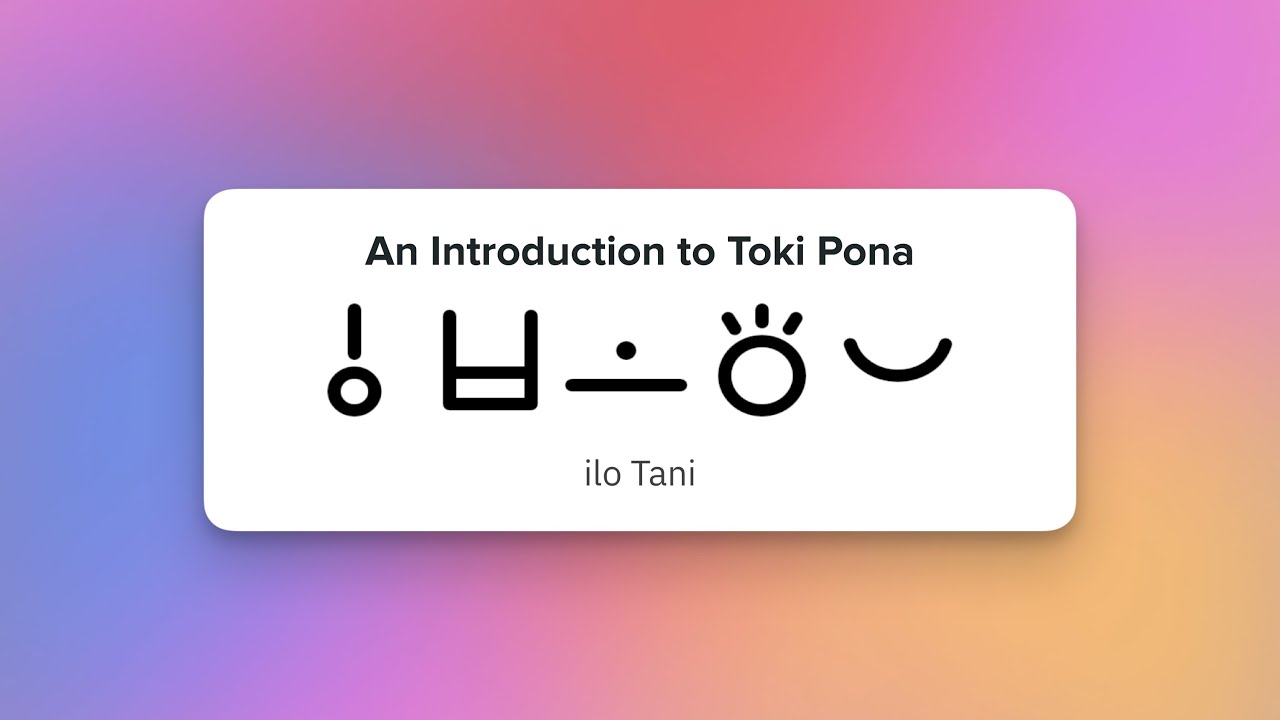 An Introduction to Toki Pona (Conlang Adventure 2025)